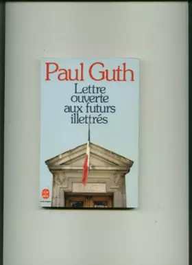 Couverture du produit · Lettre Ouverte Aux Futurs Illettres