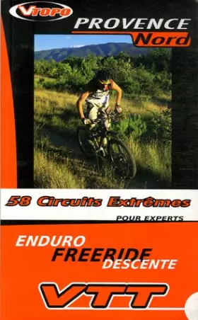 Couverture du produit · Provence Nord : 58 circuits extrêmes