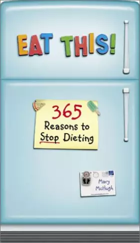Couverture du produit · Eat This: 365 Reasons to Stop Dieting