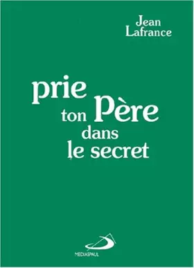 Couverture du produit · Prie ton Père dans le secret