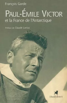 Couverture du produit · Paul-Emile Victor et la France de l'Antarctique