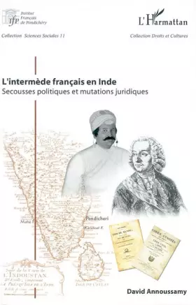 Couverture du produit · L'intermède français en Inde : Secousses politiques et mutations juridiques