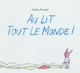 Couverture du produit · Au lit tout le monde