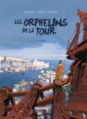 Couverture du produit · Les Orphelins de la tour, Tome 2 : Alice