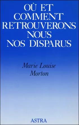 Couverture du produit · Où et comment retrouverons-nous nos disparus
