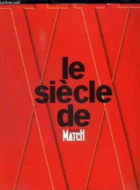 Couverture du produit · LE SIECLE DE PARIS MATCH