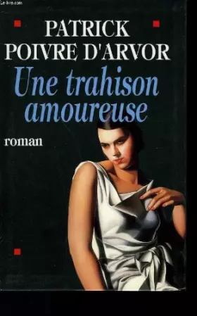 Couverture du produit · Une trahison amoureuse