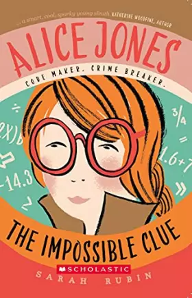 Couverture du produit · Alice Jones: The Impossible Clue (Alice Jones 1)