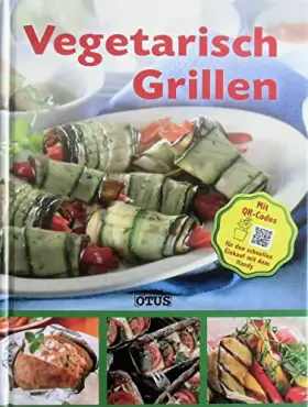 Couverture du produit · Vegetarisch Grillen - mit QR Code: Mit QR-Codes für den schnellen Einkauf mit dem Handy