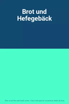 Couverture du produit · Brot und Hefegebäck