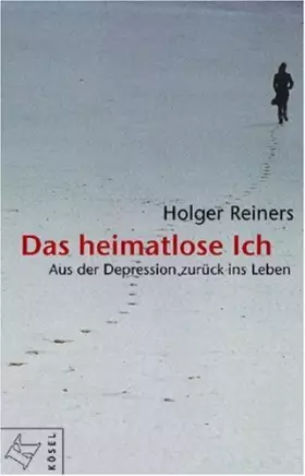 Couverture du produit · Das heimatlose Ich: Aus der Depression zurück ins Leben
