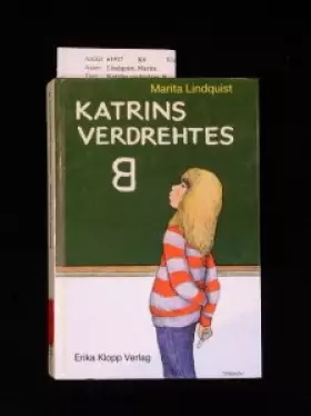 Couverture du produit · Katrins verdrehtes B. illustriert von Heide von Treschow. 5. Auflage.