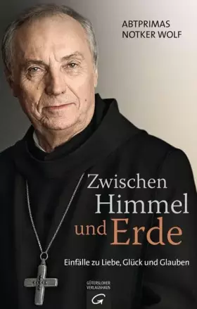 Couverture du produit · Zwischen Himmel und Erde: Einfälle zu Liebe, Glück und Glauben