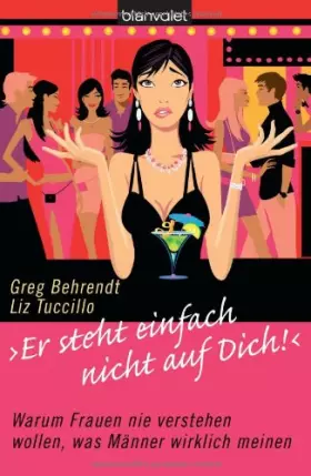 Couverture du produit · "Er steht einfach nicht auf dich!". Warum Frauen nie verstehen wollen, was Männer wirklich meinen