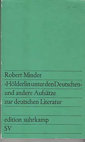 Couverture du produit · Hölderlin unter den Deutschen und andere Aufsätze zur deutschen Literatur