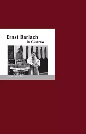 Couverture du produit · Ernst Barlach in Güstrow: Menschen und Orte (MENSCHEN UND ORTE: Leben und Lebensorte von Schriftstellern und Künstlern)