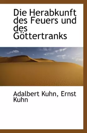 Couverture du produit · Die Herabkunft des Feuers und des Göttertranks