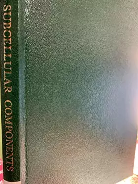Couverture du produit · Subcellular Components, Preparation and Fractionation