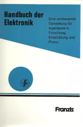 Couverture du produit · Handbuch der Elektronik: Eine umfassende Darstellung für Ingenieure in Forschung, Entwicklung und Praxis