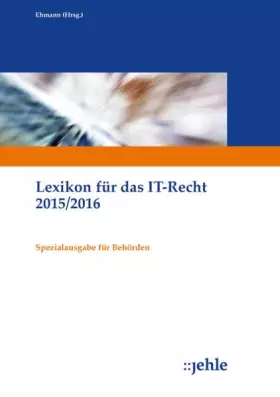 Couverture du produit · Lexikon für das IT-Recht 2015/2016: Spezialausgabe für Behörden