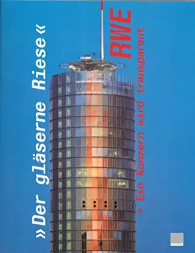 Couverture du produit · RWE ›― Ein Konzern wird transparent: »Der gläserne Riese«