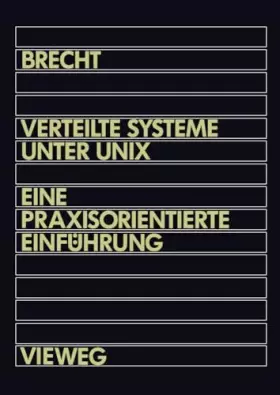 Couverture du produit · Verteilte Systeme unter UNIX: Eine praxisorientierte Einführung (German Edition)