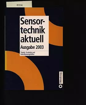 Couverture du produit · Sensortechnik aktuell 2003: Trends, Produkte und Entscheidungshilfen