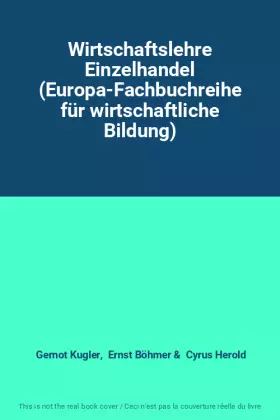 Couverture du produit · Wirtschaftslehre Einzelhandel (Europa-Fachbuchreihe für wirtschaftliche Bildung)