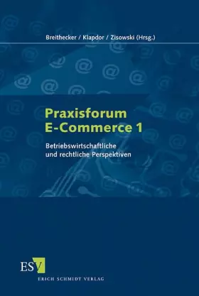 Couverture du produit · Praxisforum E-Commerce 1: Betriebswirtschaftliche und rechtliche Perspektiven