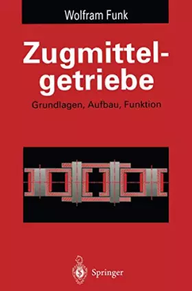 Couverture du produit · Zugmittelgetriebe: Grundlagen, Aufbau, Funktion (Konstruktionsbücher, 39)