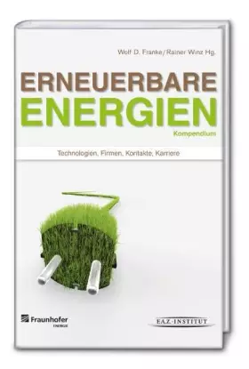Couverture du produit · Kompendium Erneuerbare Energien II: Technologien, Firmen, Kontakte, Karriere