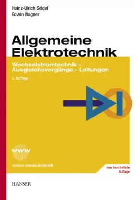 Couverture du produit · Allgemeine Elektrotechnik: Wechselstromtechnik - Ausgleichsvorgänge - Leitungen