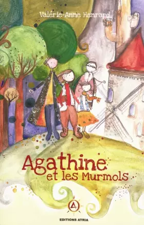 Couverture du produit · Agathine et les Murmols