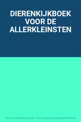 Couverture du produit · DIERENKIJKBOEK VOOR DE ALLERKLEINSTEN