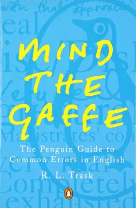 Couverture du produit · Mind the Gaffe: The Penguin Guide to Common Errors in English