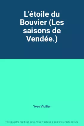 Couverture du produit · L'étoile du Bouvier (Les saisons de Vendée.)