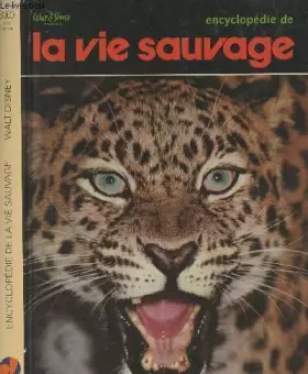 Couverture du produit · Walt Disney présente Encyclopédie de la vie sauvage