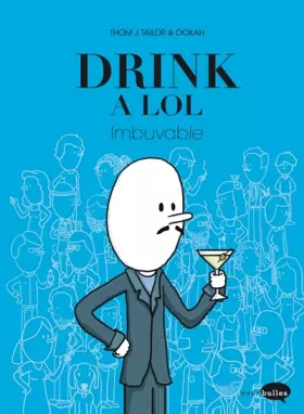 Couverture du produit · Drink a LOL - Imbuvable