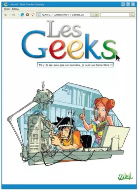Couverture du produit · Les Geeks T06: Je ne suis pas un numéro, je suis un tome libre !