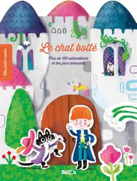 Couverture du produit · Mes petits contes autocollants : Le chat botté: Plus de 100 autocollants et des jeux amusants