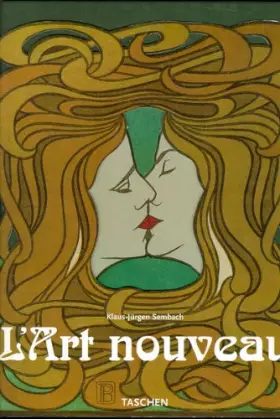 Couverture du produit · L'ART NOUVEAU. L'utopie de la réconciliation