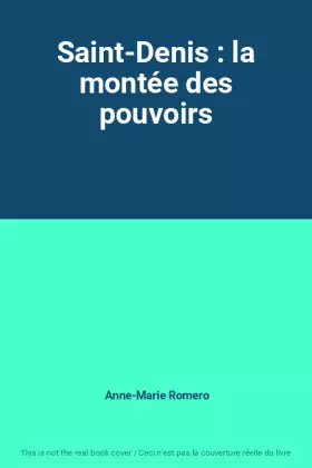 Couverture du produit · Saint-Denis : la montée des pouvoirs