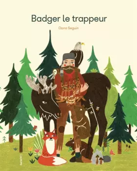 Couverture du produit · Badger le trappeur - Histoire randonnée - Nature - Album - Dès 4 ans