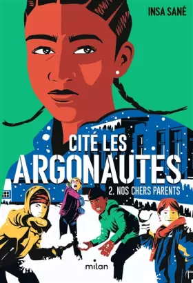 Couverture du produit · Cité Les Argonautes, Tome 02: Nos chers parents