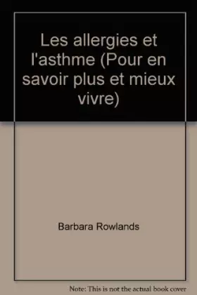 Couverture du produit · Les allergies et l'asthme (Pour en savoir plus et mieux vivre)
