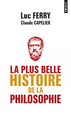 Couverture du produit · La Plus belle histoire de la philosophie