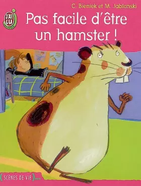 Couverture du produit · Pas facile d'être un hamster !