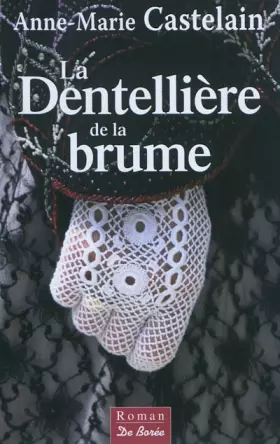 Couverture du produit · La dentellière de la brume