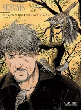 Couverture du produit · Servais, tome 1 : L'assassin qui parle aux oiseaux