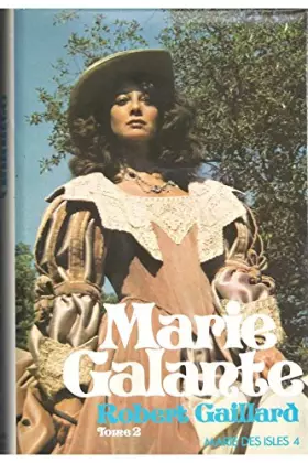 Couverture du produit · Marie Galante Tome 2 / Gaillard, Robert / Réf1549